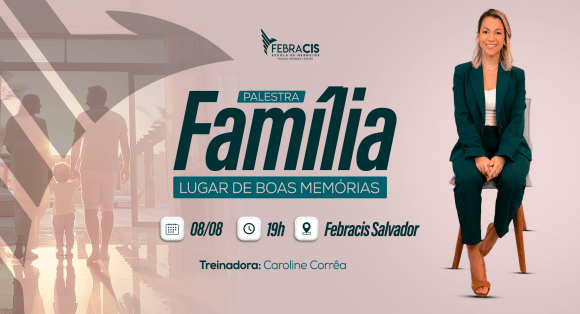 FAMÍLIA: LUGAR DE BOAS MEMÓRIAS